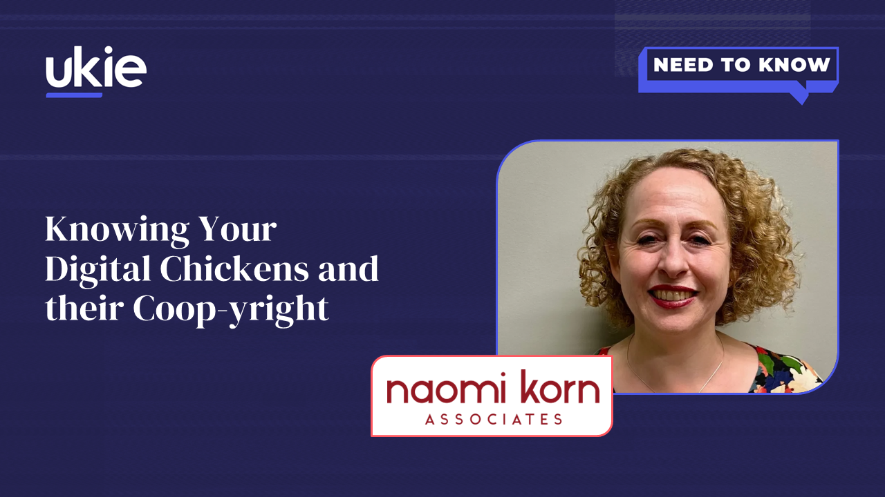 Knowing the “Coop-yright” in your Digital Chickens - Naomi Korn Associates